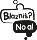 Blázníš? No!